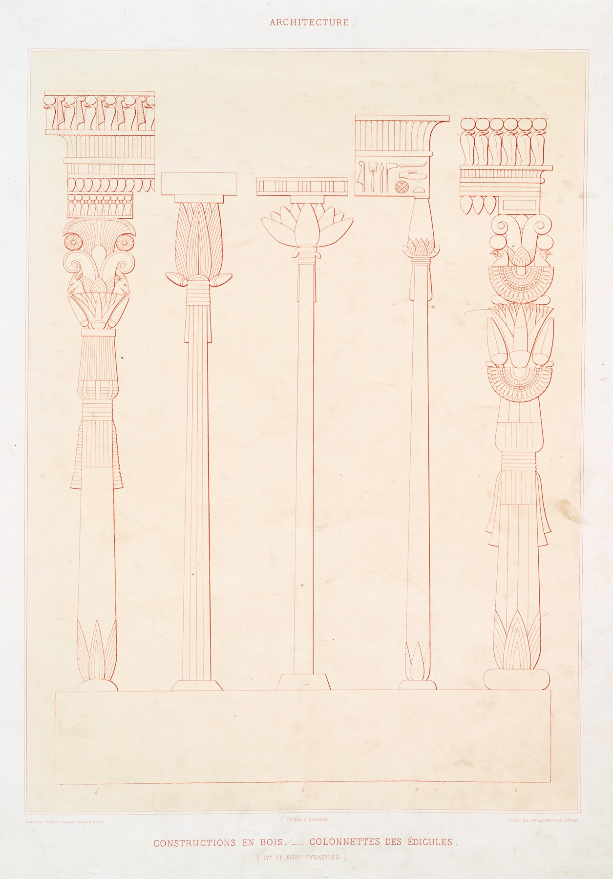 Émile Prisse d'Avennes - Architecture; constructions en bois — colonnettes des édicules (IVe. et XVIIIe. dynasties)