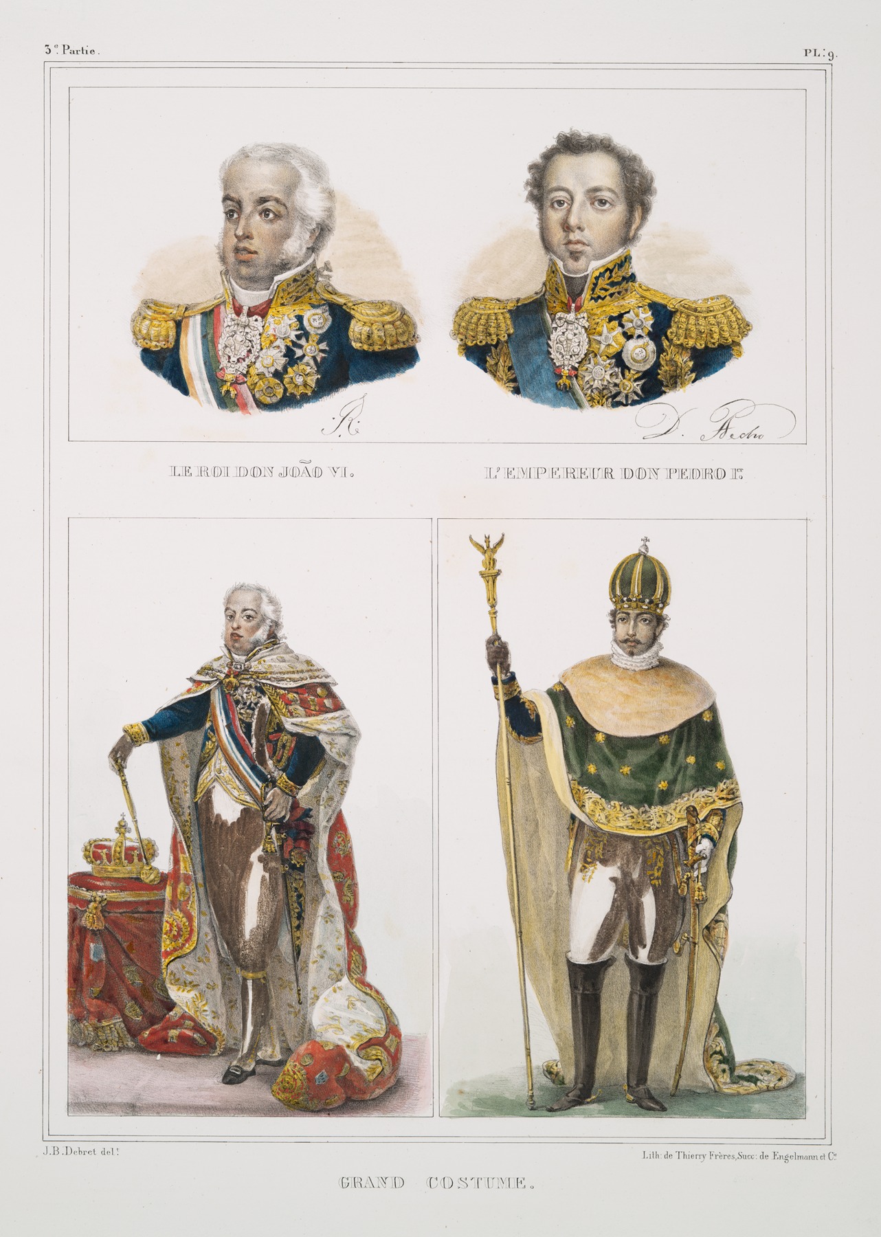 Jean Baptiste Debret - Le roi Don João VI; L’Empereur Don Pedro I-er; Grand costume