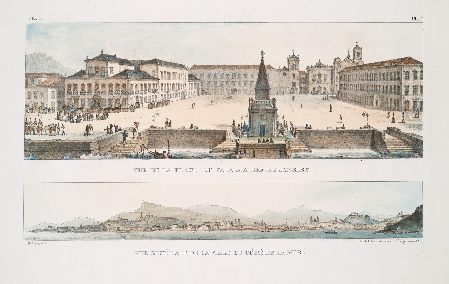 Jean Baptiste Debret - Vue de la Place du Palais, à Rio de Janeiro; Vue générale de la ville, du côte de la mer