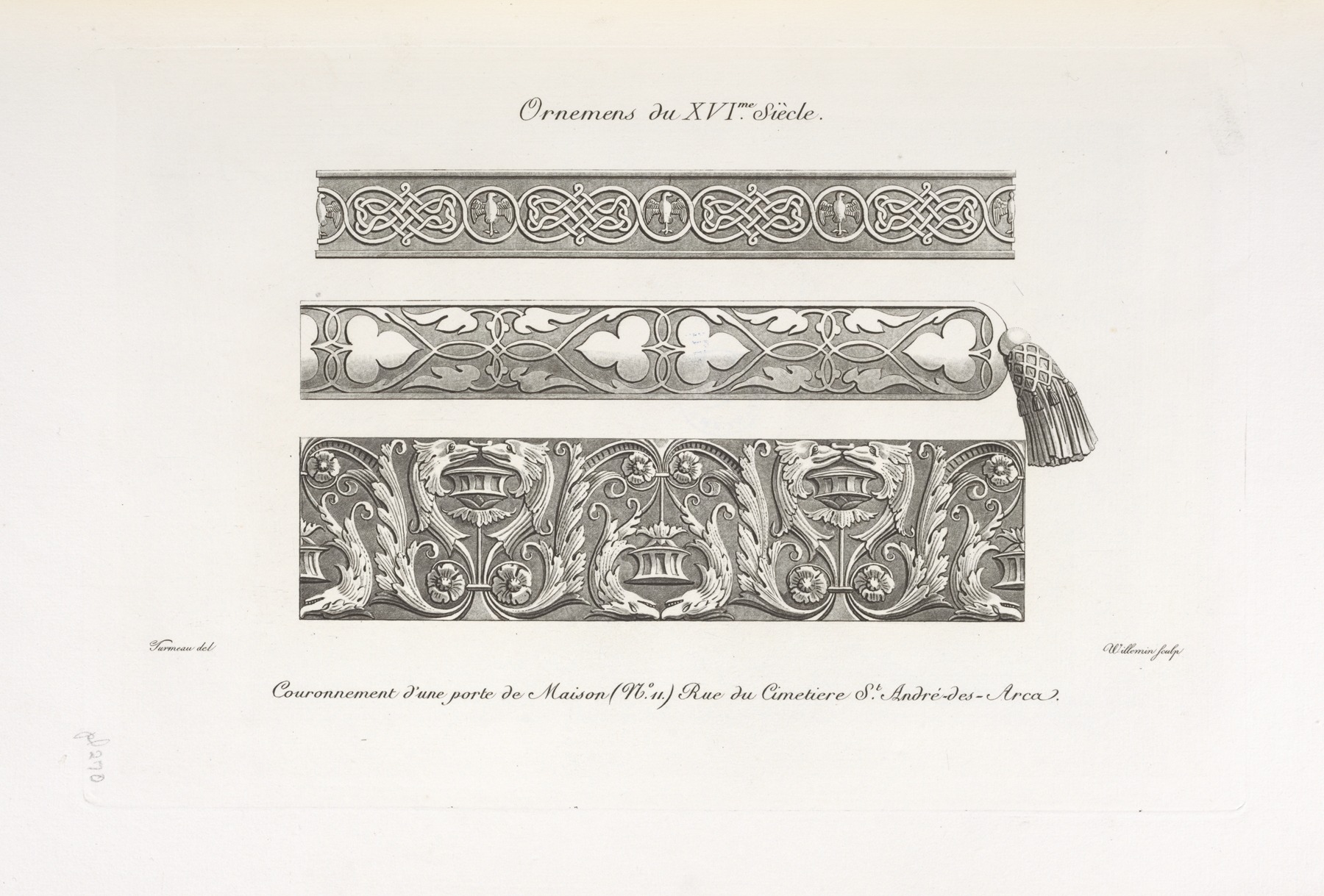 Nicolas Xavier Willemin - Ornemens du XVIme. siècle. Couronnement d’une porte de maison (no. 11.) Rue du cimetiere St. André-des-Arcs.