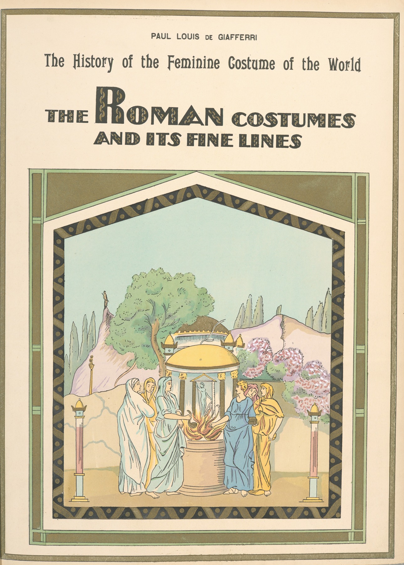 Paul Louis de Giafferri - The Roman costumes and its fine lines