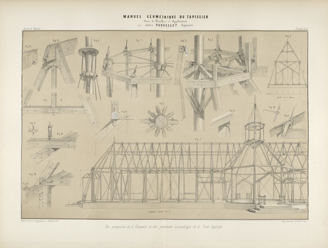 Jules Verdellet - Vue perspective del charpente et des principaux assemblages de la tente impériale.