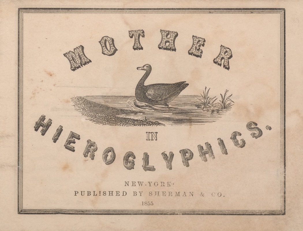 Sherman & Co. - Mother Goose in hieroglyphics – Title Page