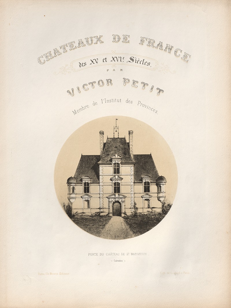 Victor Petit - Frontispiece, Porte du Château de St Manvieux (Calvados)