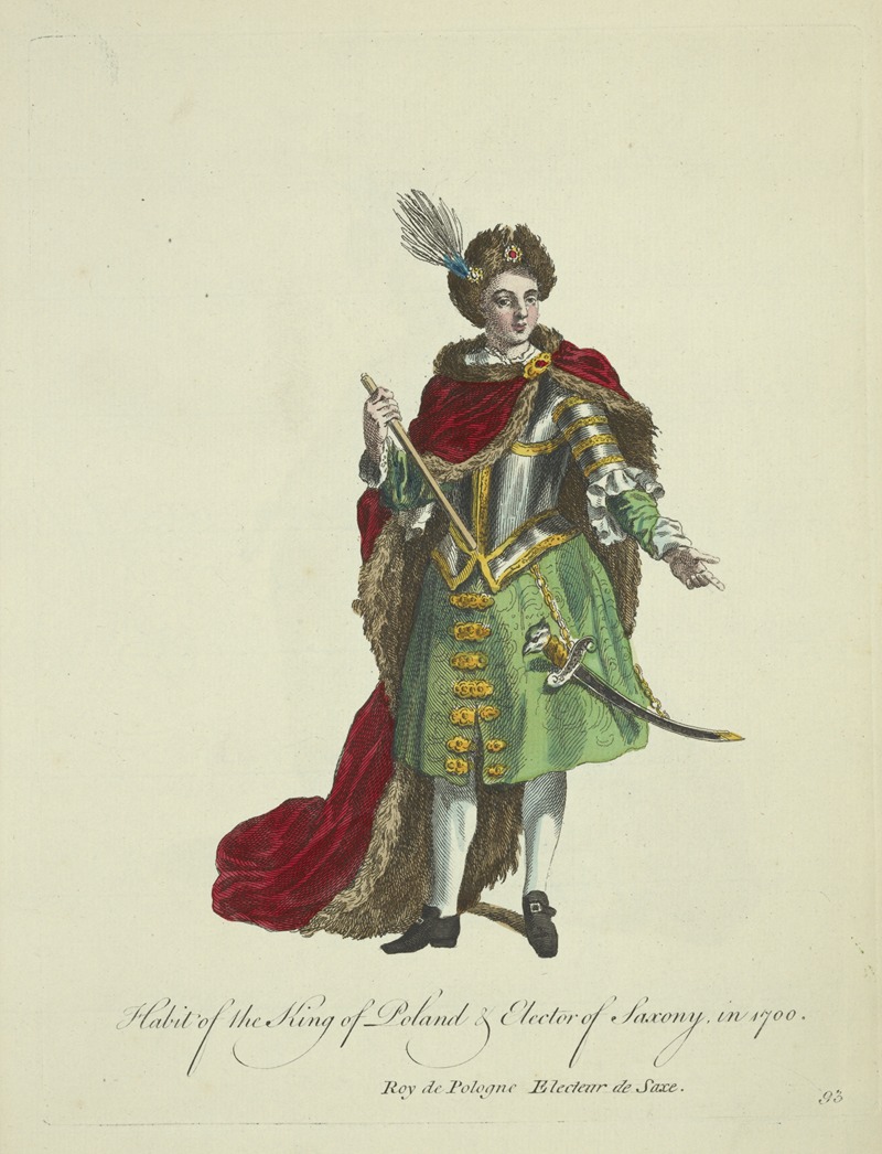 Charles Grignion - Habit of the King of Poland and Elector of Saxony in 1700. Roy de Pologne Electeur de Saxe.