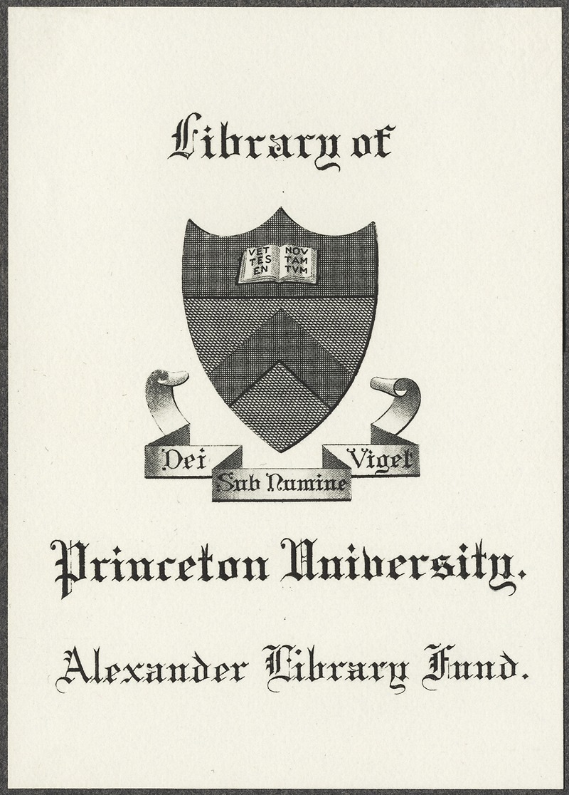 Anonymous - Princeton University Library; Alexander Library Fund