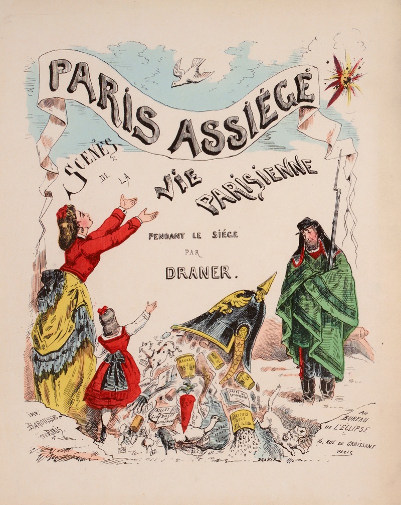 Draner - Paris assiégé. Scènes de la vie parisienne Pendant le siège par Draner