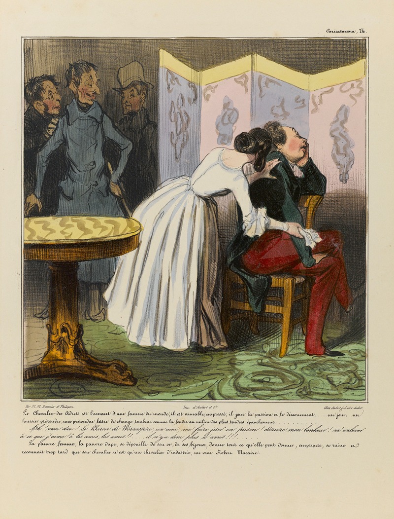 Honoré Daumier - Le chevalier des Adrets est l’amant d’une femme du monde, il est aimable, empressé, il joue la passion et le dévouement