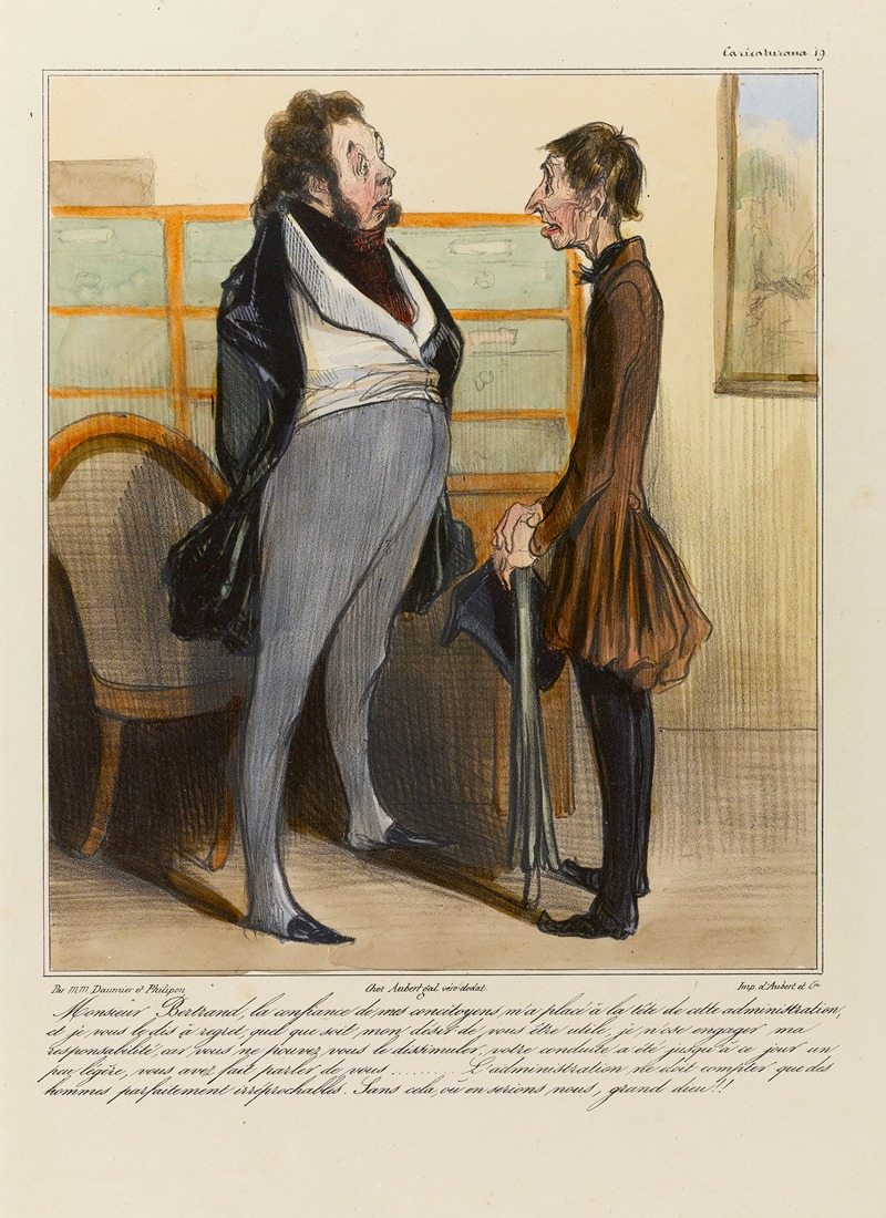 Honoré Daumier - Monsieur Bertrand, la confiance de mes concitoyens m’a placé à la tête de cette administration, et je vous le dis à regr