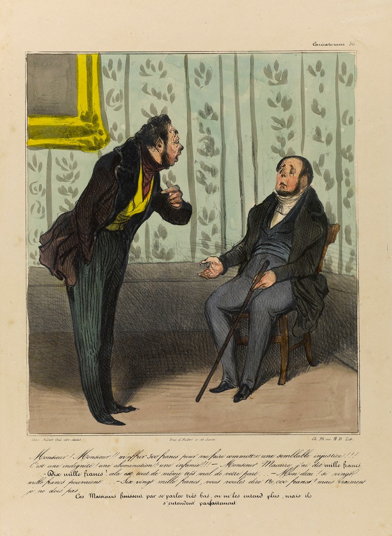 Honoré Daumier - Monsieur Monsieur m’offrir 500 francs pour me faire commettre une semblable injustice