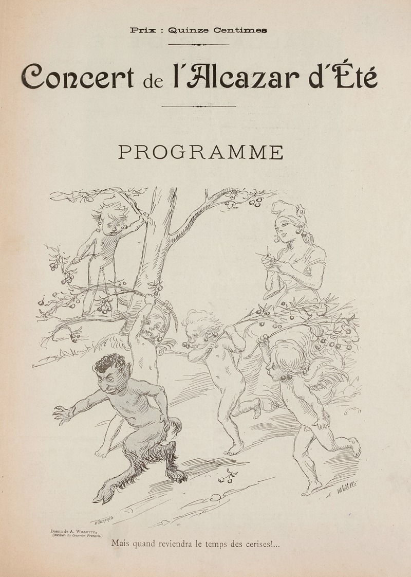 Adolphe Léon Willette - Mais quand reviendra le temps des cerises. Programme de concert à l’Alcazar d’été