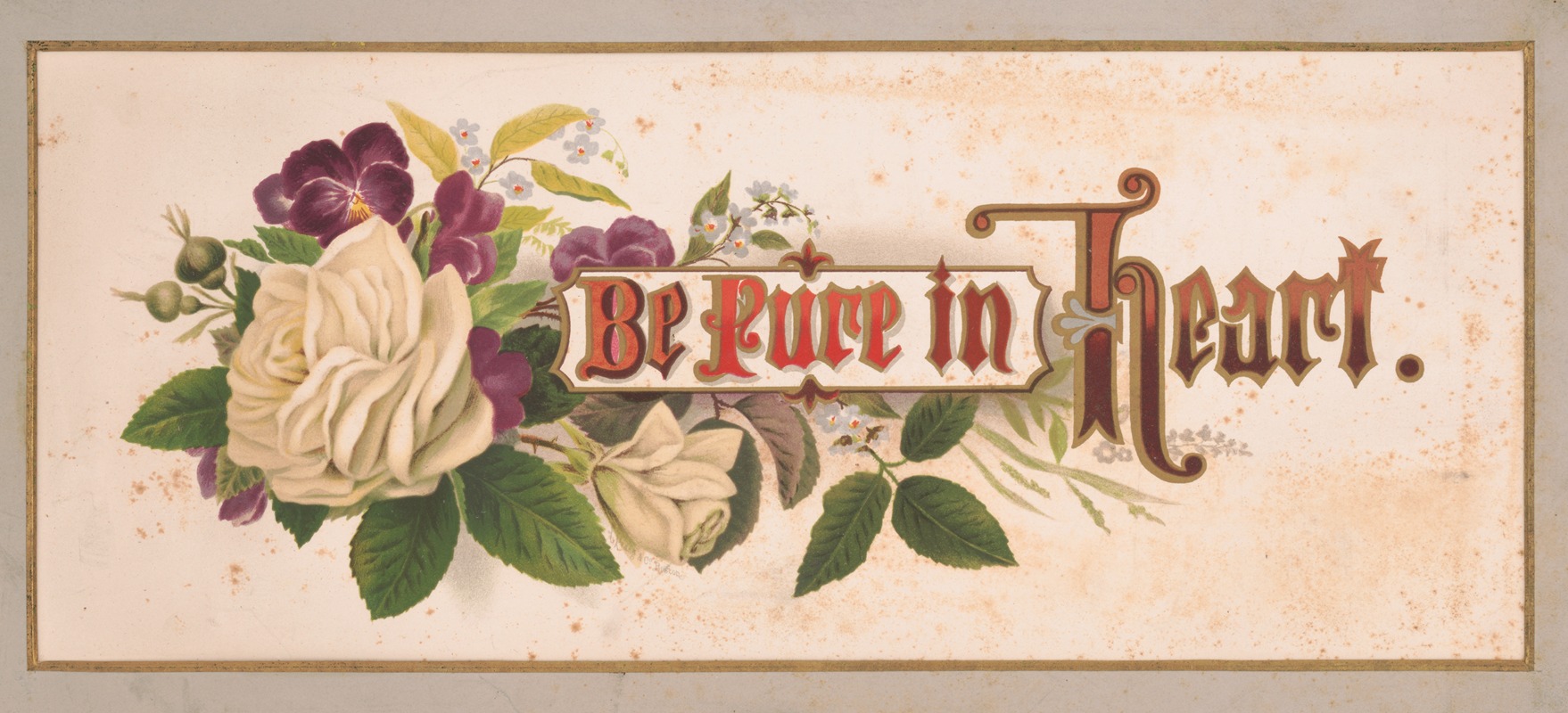 Louis Prang & Co. - Prang’s floral mottoes, no. 20. Be pure in heart