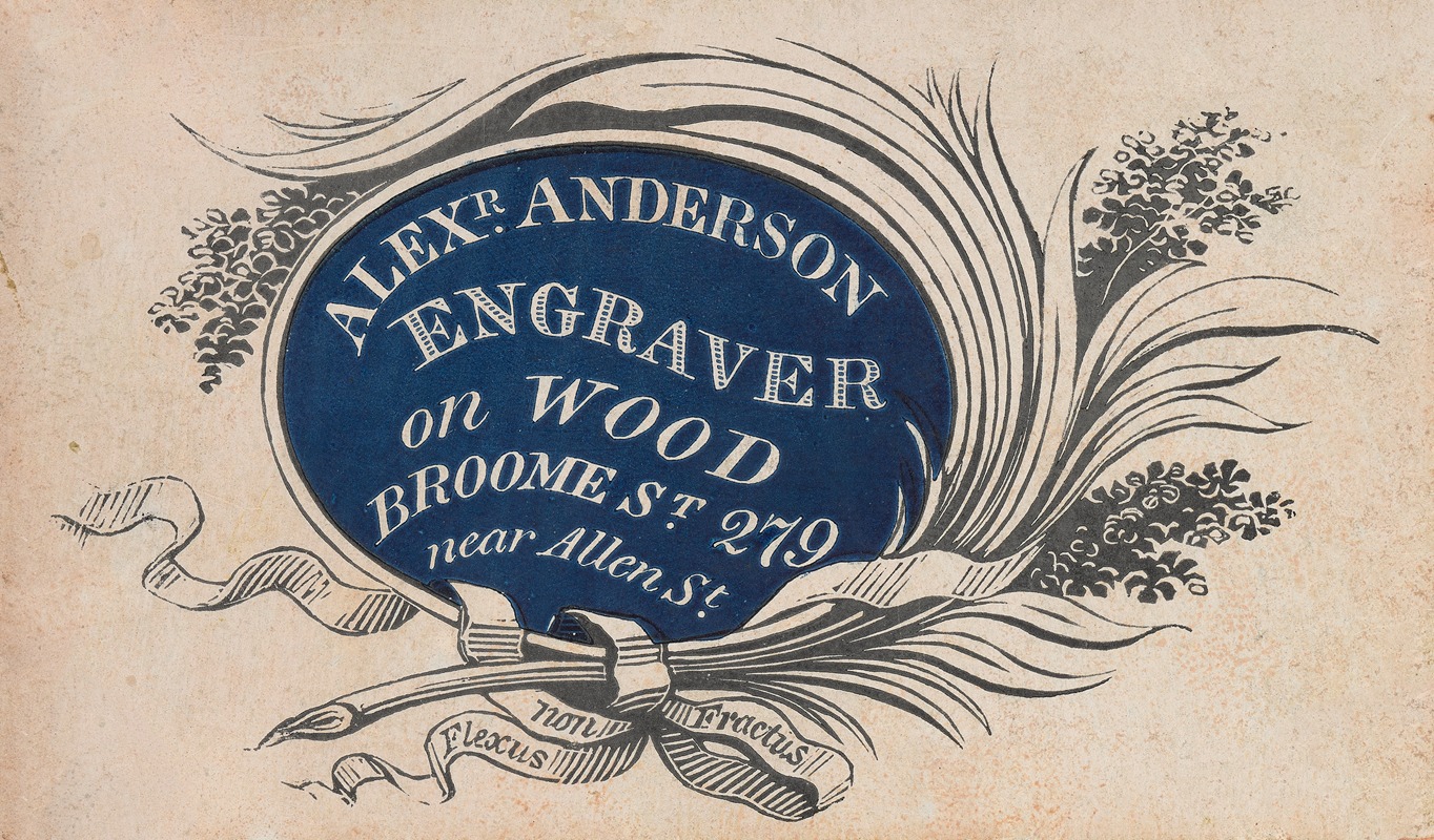 Alexander Anderson - Alexr. Anderson, Engraver on Wood, Broome St. 279 near Allen St.