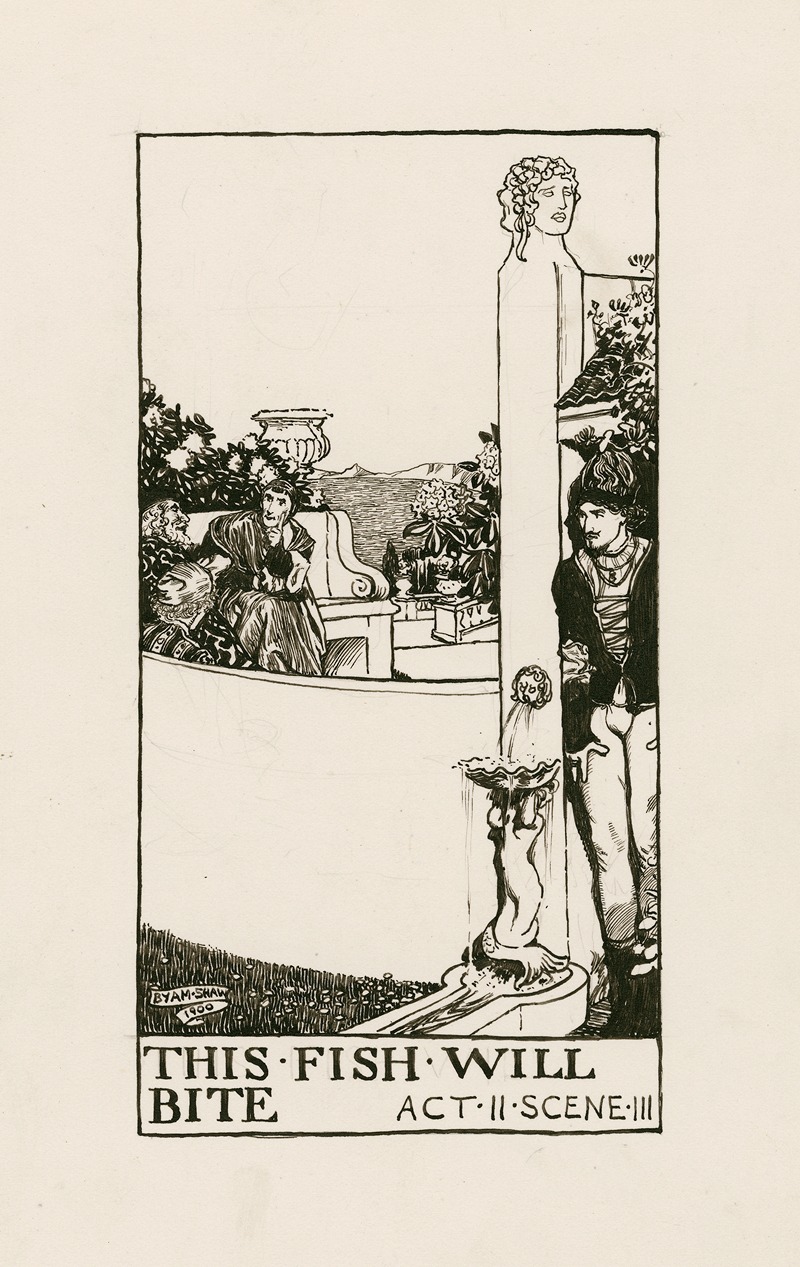 Byam Shaw - Much ado about nothing; This fish will bite Act II Scene III