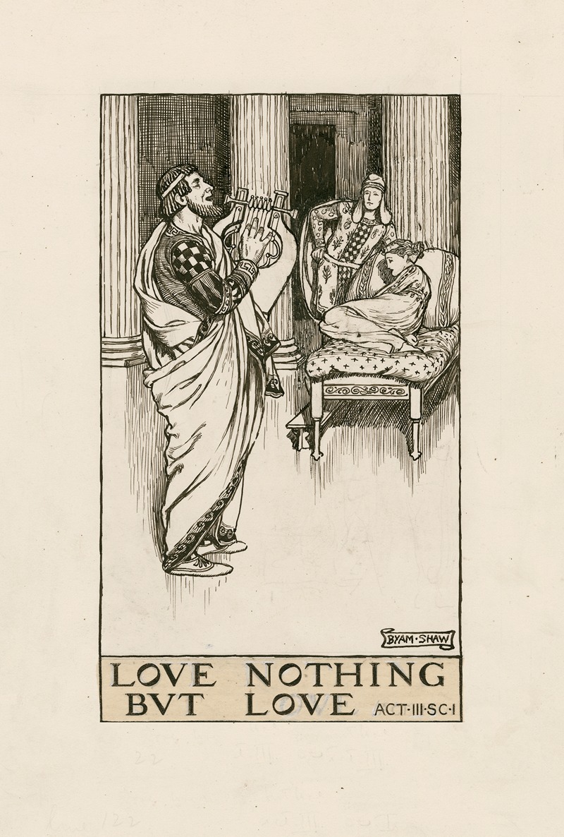 Byam Shaw - Troilus and Cressida; Love nothing but love Act III Scene I