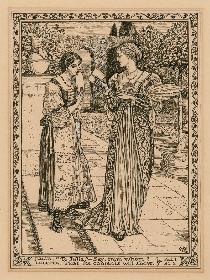 Walter Crane - Julia; ‘To Julia, …Say, from whom’ Lucetta; ‘That the contents will show’, act 1, sc. 2 C.