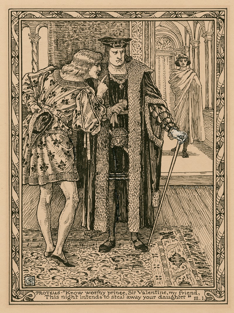 Walter Crane - Proteus; ‘Know worthy prince, Sir Valentine, my friend, this night intends to steal away your daughter’, III, 1