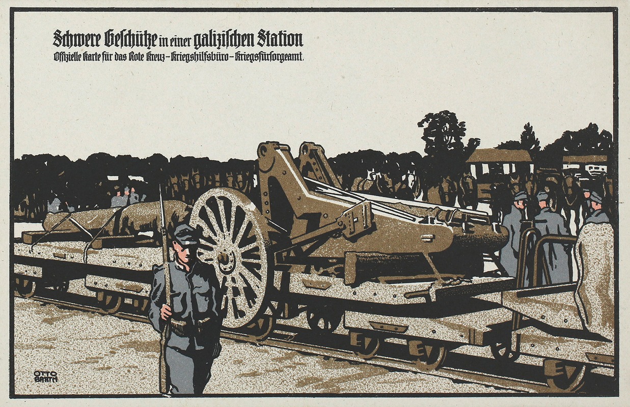 Otto Barth - Schwere Geschütze in einer galizischen Station