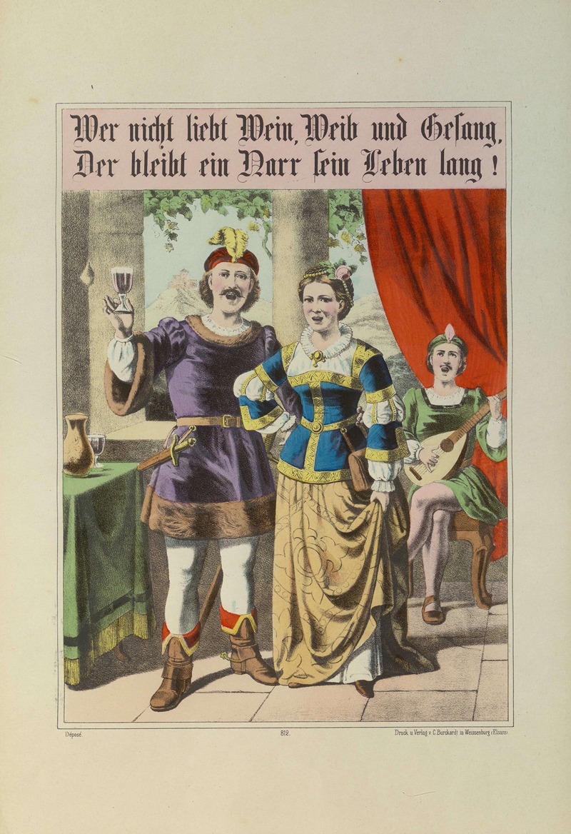 Carl Burckardt - Wer nicht liebt Wein, Weib und Gesang, Der bleibt ein Narr sein Leben lang!