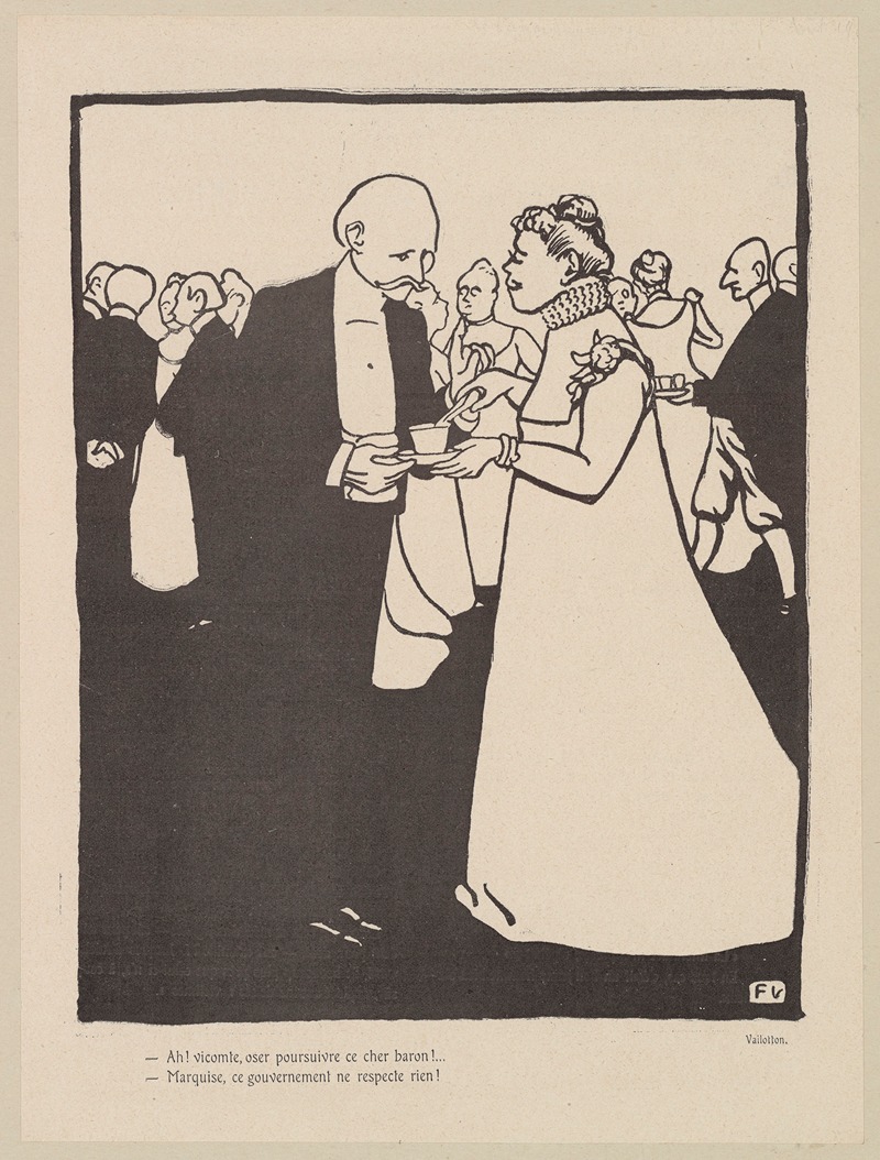 Félix Vallotton - Ah! vicomte, oser poursuivre ce cher baron!… Marquise, ce gouvernement ne respecte rien