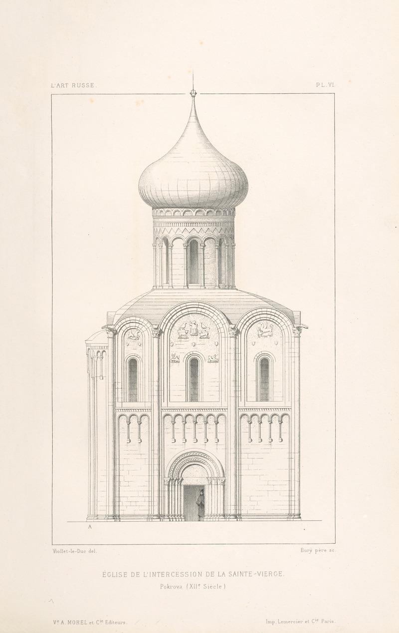 Eugène-Emmanuel Viollet-le-Duc - Eglise de l’intercession de la Ste-Vierge.— Pokrova (XIIe siècle)